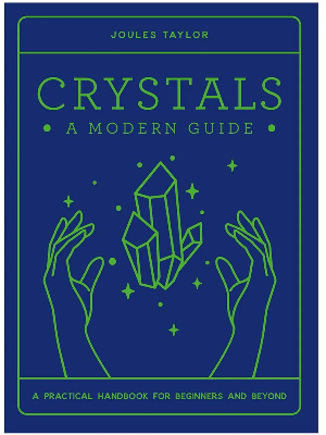 Crystals A Modern Guide